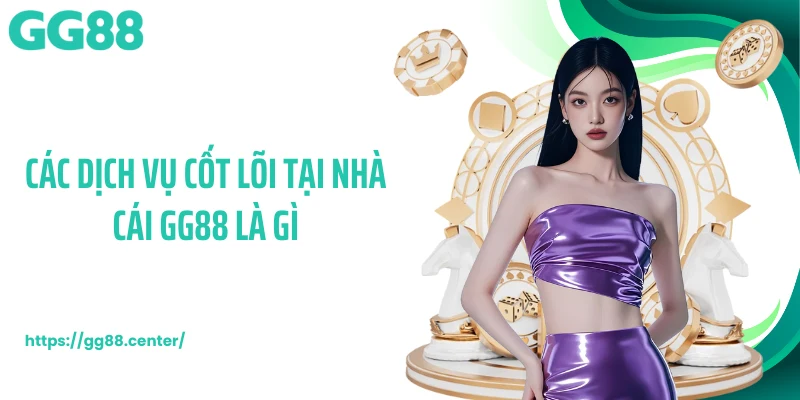 GG88 Là Gì - Vì Sao Nền Tảng Thu Hút Lượng Lớn Hội Viên?
