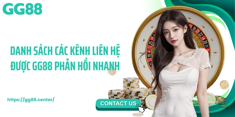 Liên Hệ GG88 - Hệ Thống Chuyên Nghiệp Hỗ Trợ Hằng Ngày