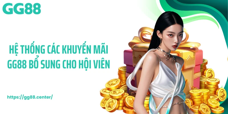 Khuyến Mãi GG88 - Kích Hoạt Quà Tặng Mỗi Ngày Cho Hội Viên