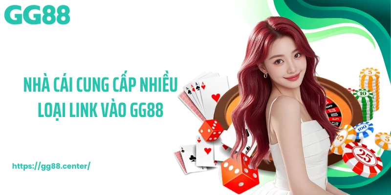Link Vào GG88 Truy Cập Nhanh, Ổn Định Mọi Thời Điểm