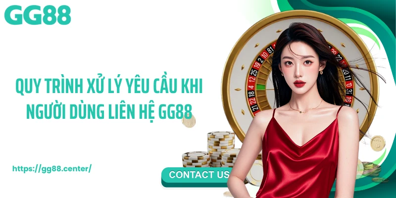 Liên Hệ GG88 - Hệ Thống Chuyên Nghiệp Hỗ Trợ Hằng Ngày