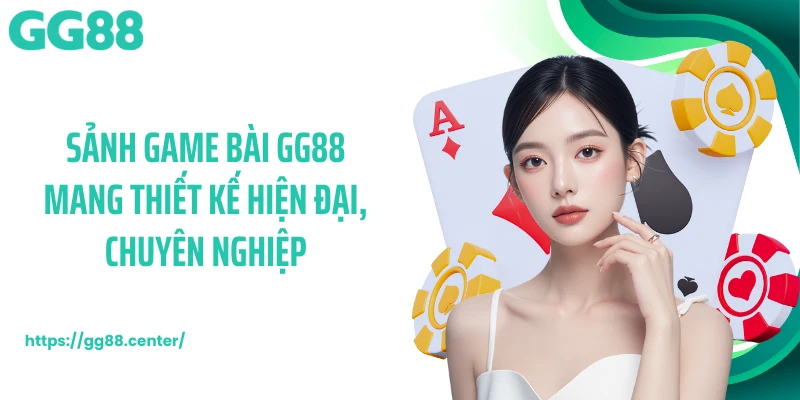 Game Bài GG88 Cho Hội Viên Yêu Thích Đối Đầu Chiến Lược